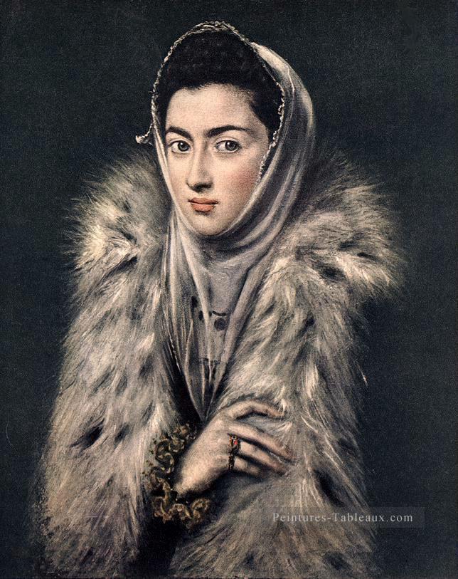 Dame à la fourrure 1577 maniérisme espagnol Renaissance El Greco Peintures à l'huile